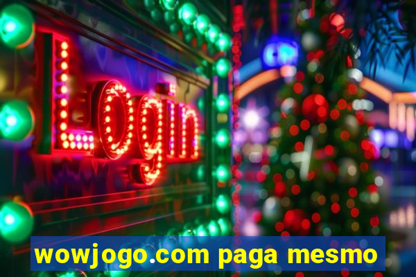 wowjogo.com paga mesmo